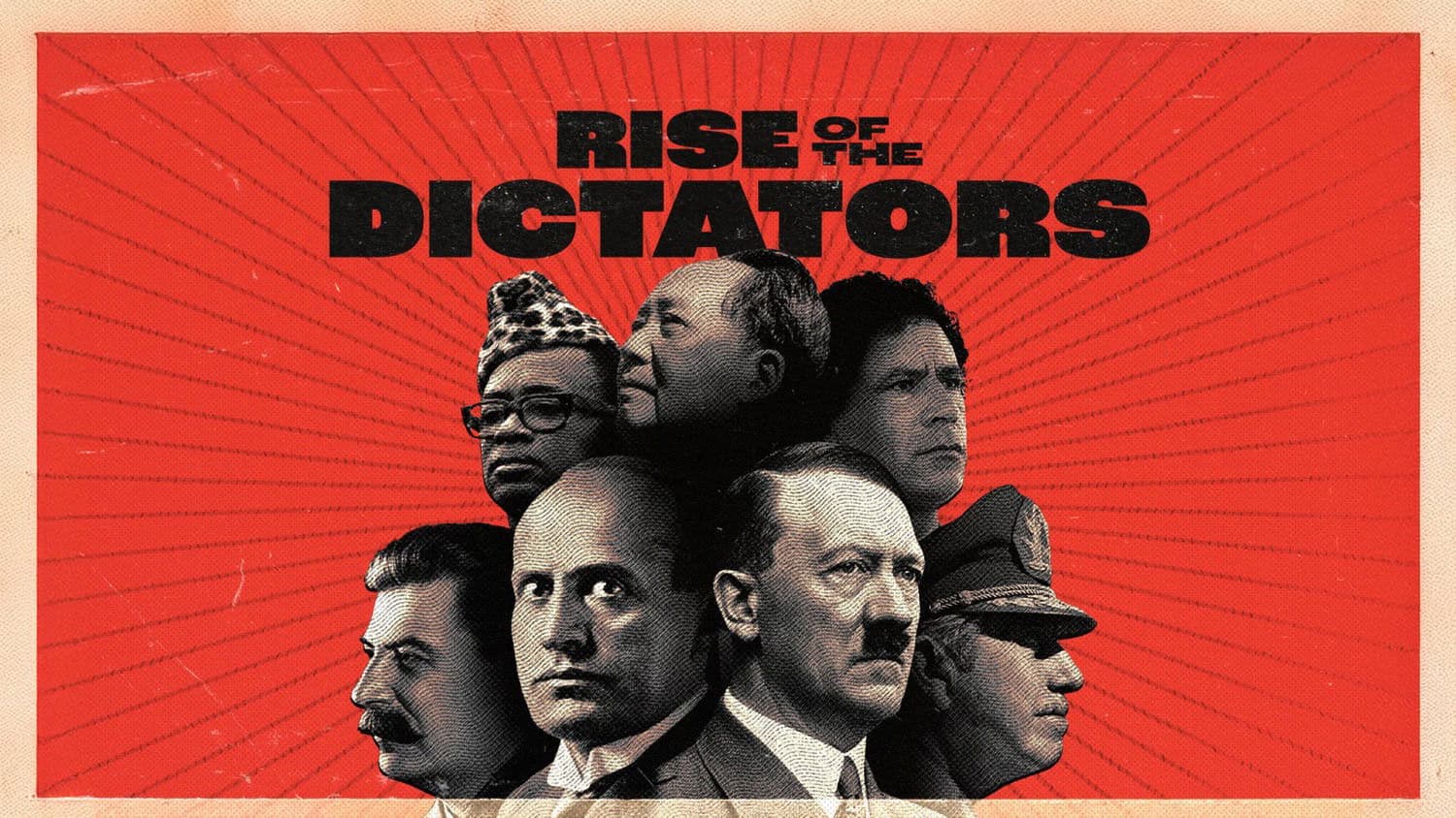 The Rise of the Dictators