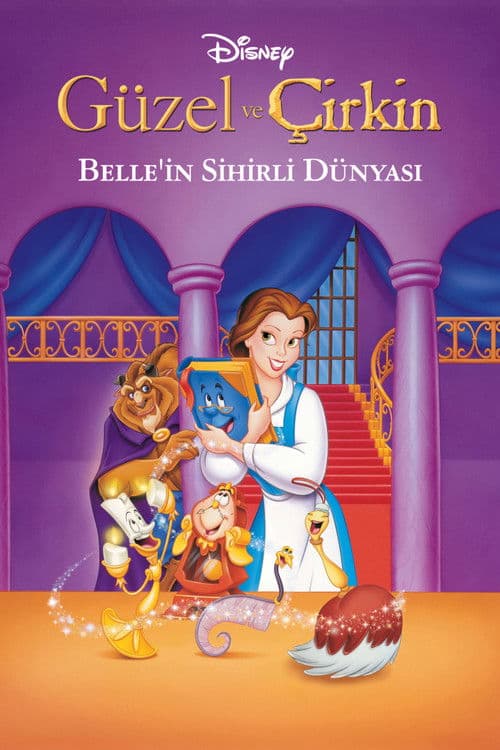 Güzel ve Çirkin: Belle'nin Sihirli Dünyası
