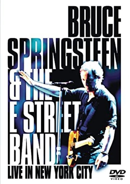 Bruce Springsteen & The E Street Band - Live in New York City