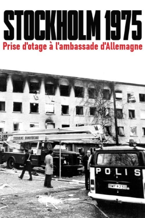 Terror in der Botschaft. Die RAF-Geiselnahme von Stockholm