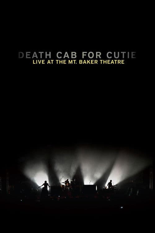 Death Cab for Cutie: Live at the Mt. Baker Theatre