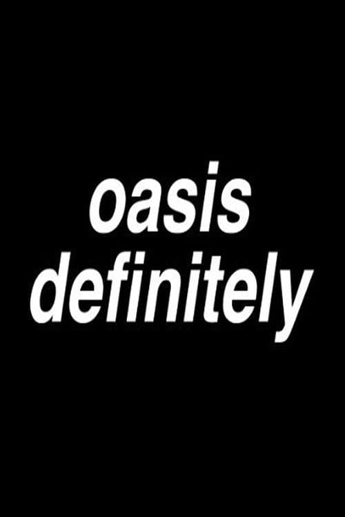 Oasisdefinitely