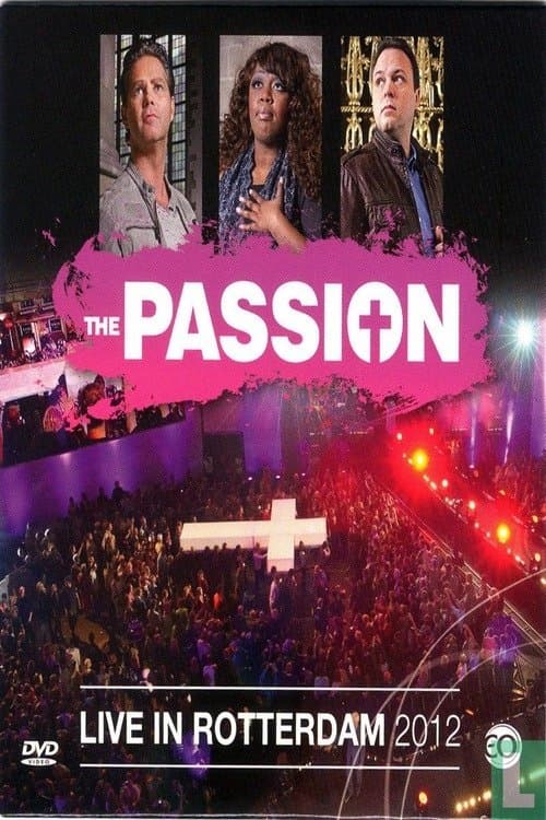 The Passion 2012: Live in Rotterdam