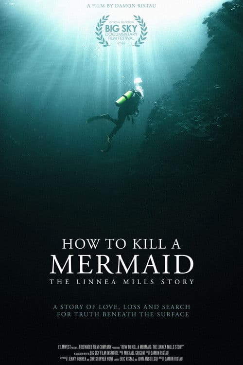 How to Kill a Mermaid: The Linnea Mills Story